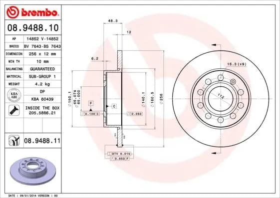 ARKA FREN AYNASI CADDY III-GOLF-V-VI-PLUS-JETTA III-ALTEA 04>A3 03>TOLEDO III-OCTAVIA 04> 256x12x9DL 986479155-986479B78-DF4271